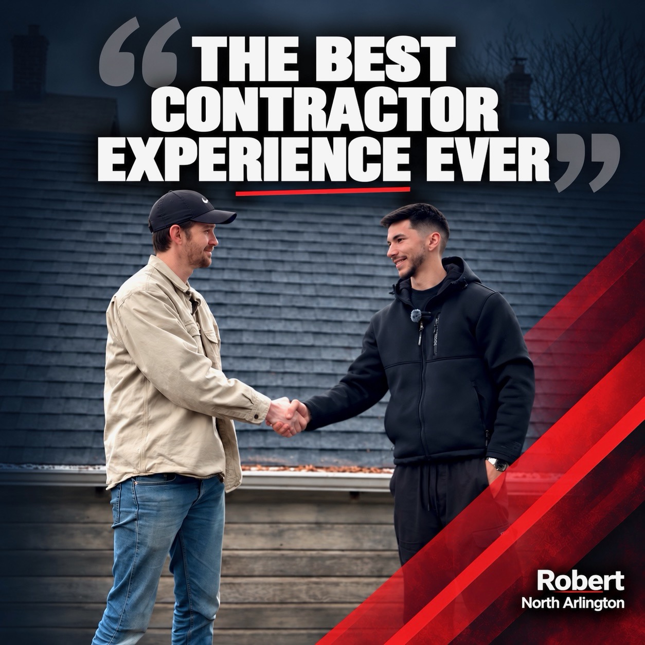 Robert from North Arlington: The best contractor experience ever