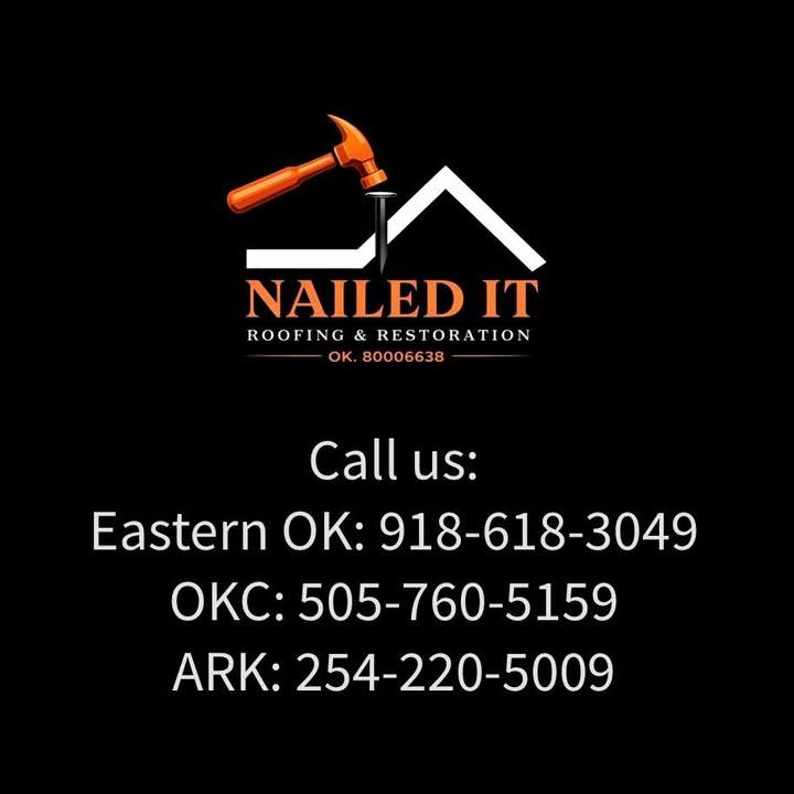 for Nailed It Roofing and Restoration in Checotah, OK