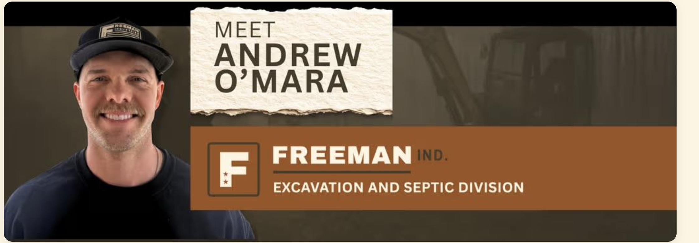 Meet Andrew O'Mara — Freeman Industries Excavation and Septic Division