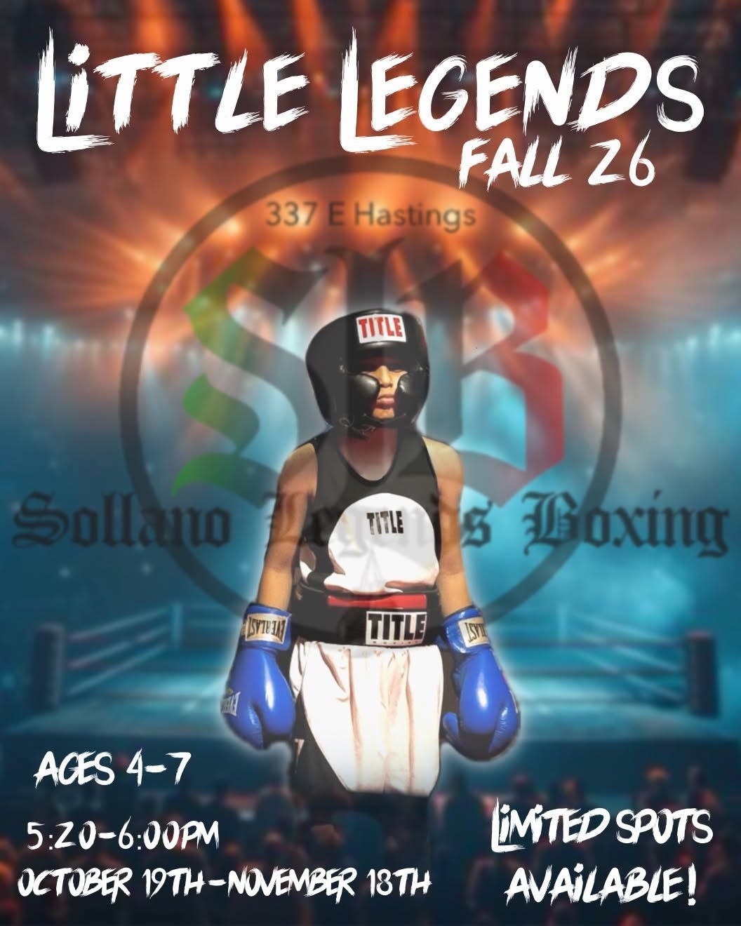 Little Legends Fall '26 flyer: kids boxing ages 4–7, 5:20–6:00 PM, October 19 – November 18